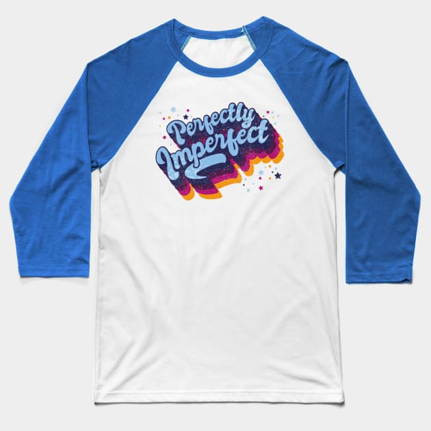 Perfectly Imperfect big and bold Baseball T-Shirt by BOEC Gear